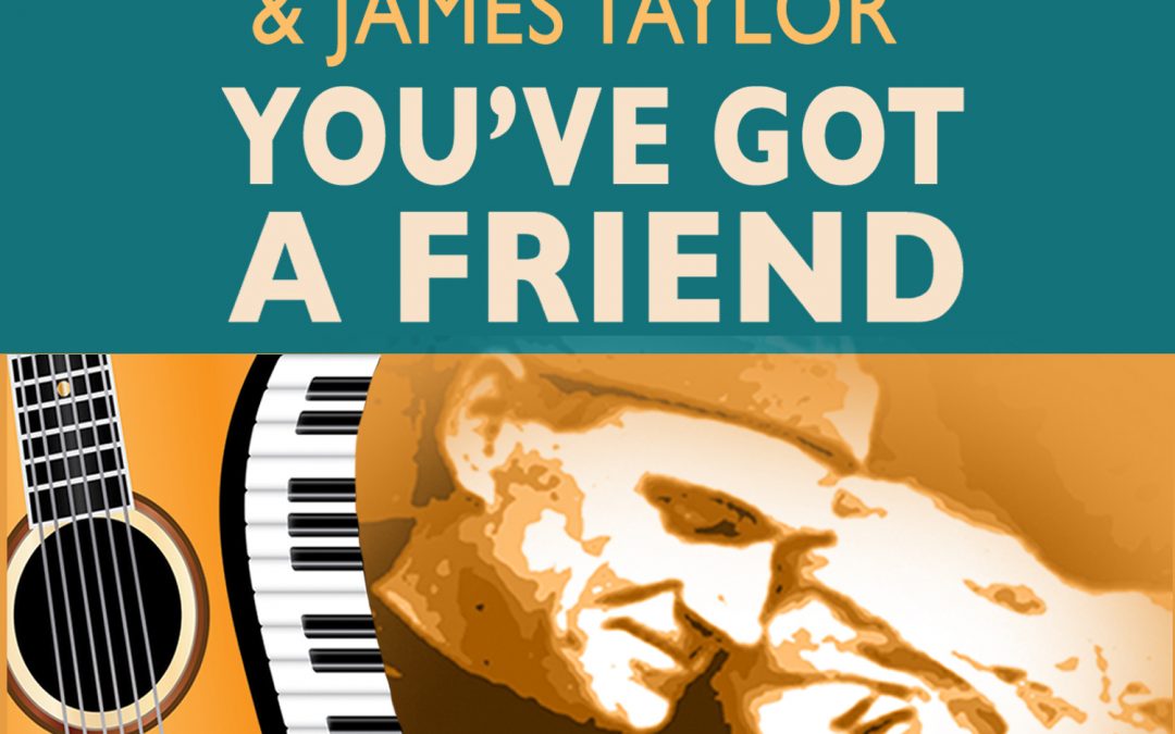 You’ve Got a Friend